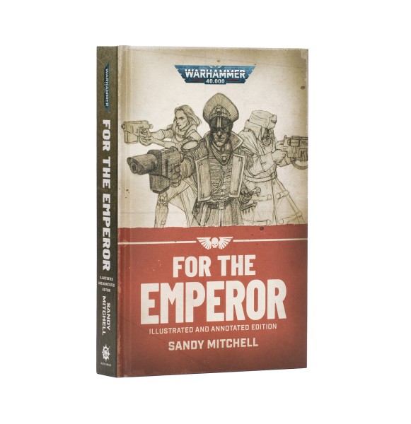 Ciaphas Cain: For the Emperor (Illustrated Hardback ed)