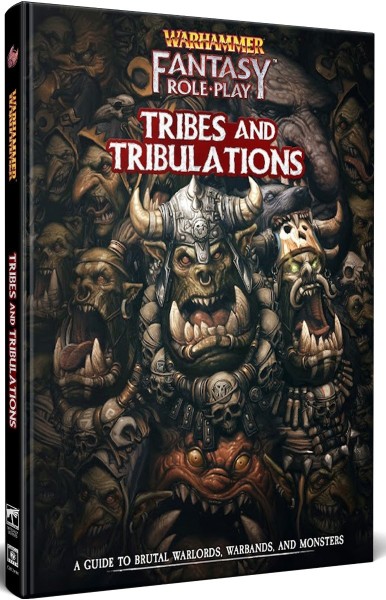 Warhammer Fantasy Tribes &amp; Tribulations